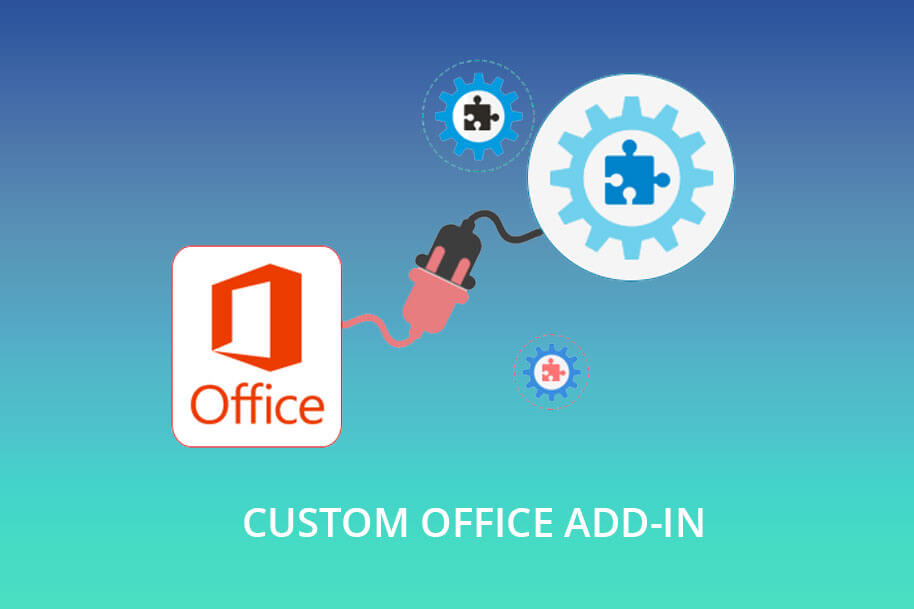 Why develop custom office add-in Why develop custom office add-in